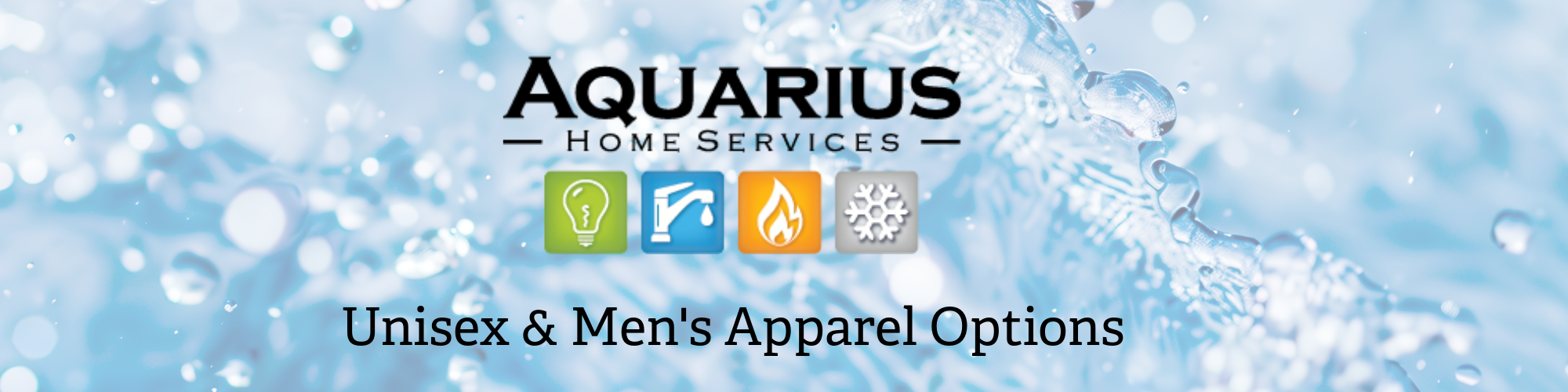 Aquarius Unisex & Men's Apparel Options